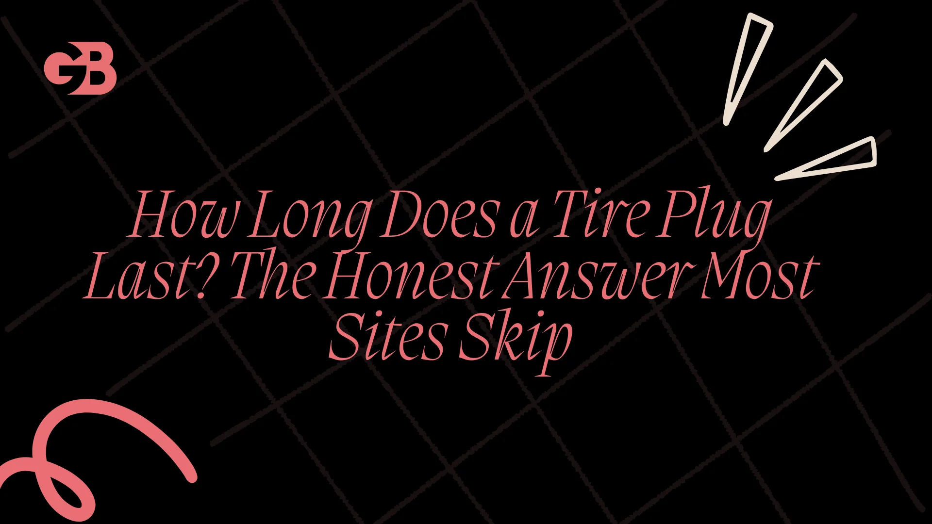 How Long Does a Tire Plug Last? The Honest Answer Most Sites Skip