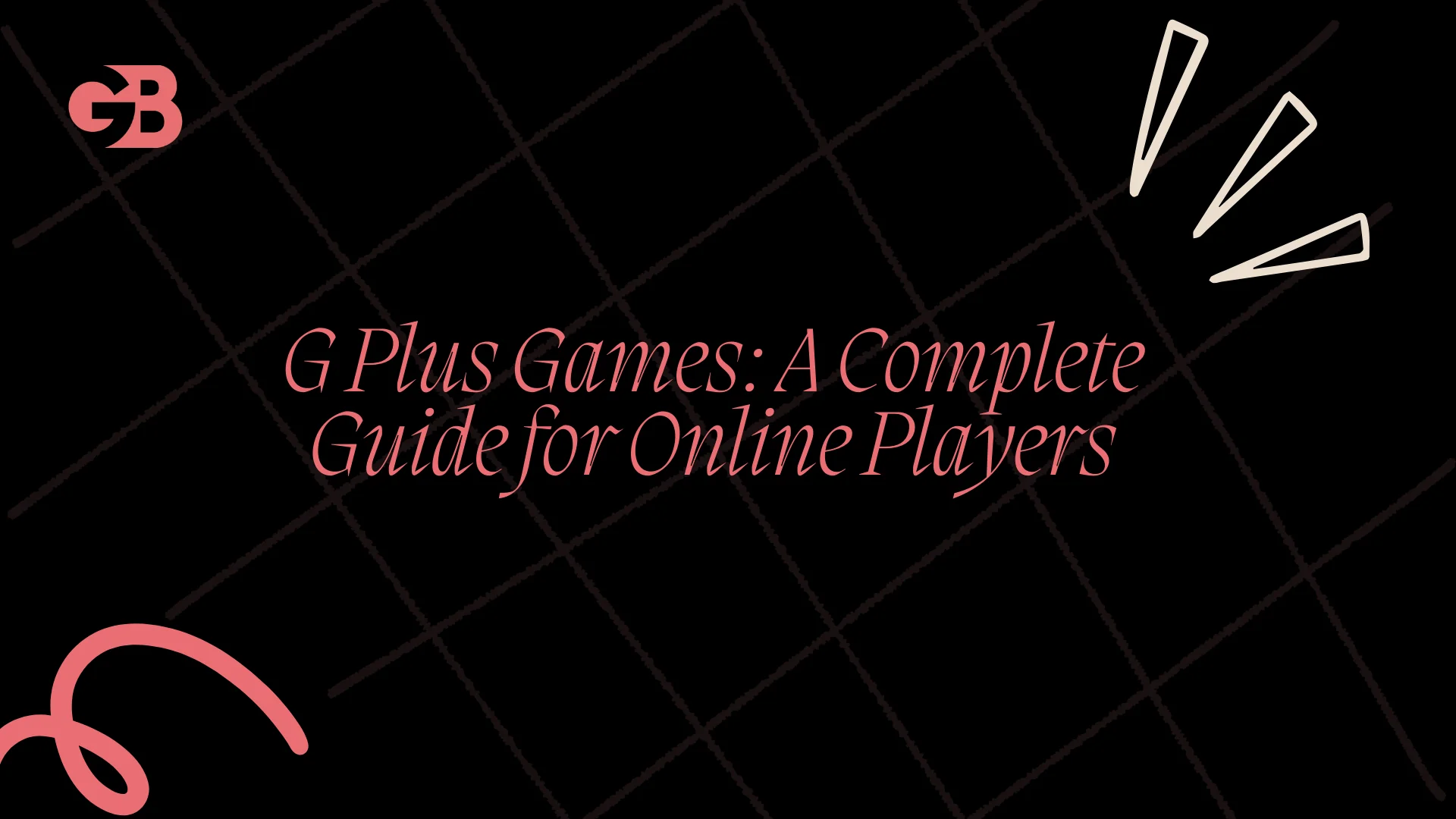 G Plus Games: A Complete Guide for Online Players
