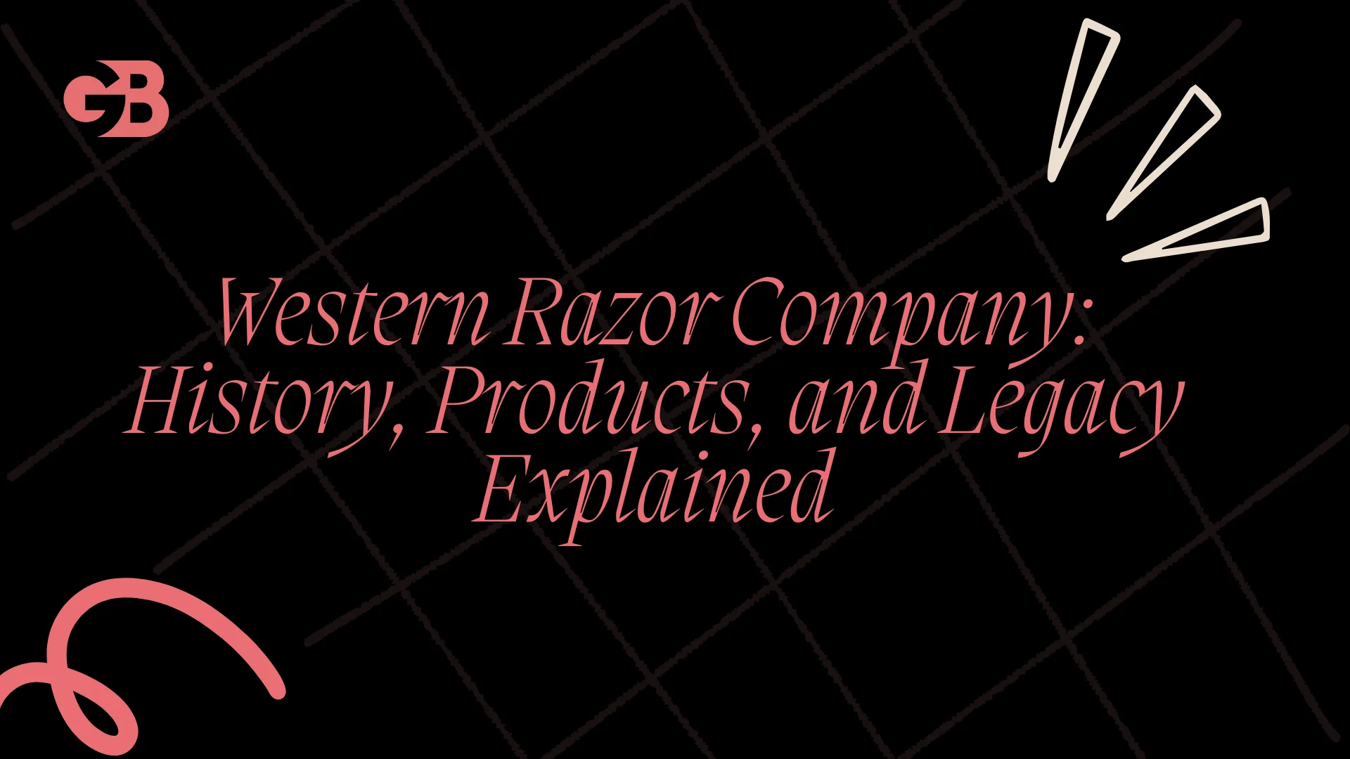 Western Razor Company: History, Products, and Legacy Explained