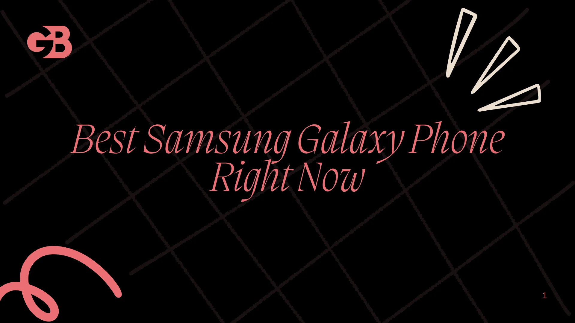Best Samsung Galaxy Phone Right Now: Here Is What I Actually Think